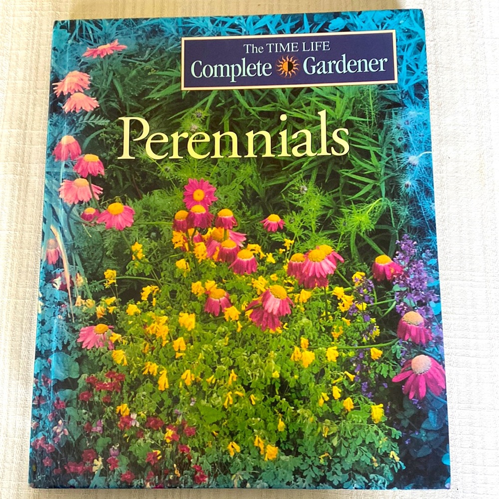 VTG The Time Life Complete Gardner -Perennials by the Editors of Time-Life Books